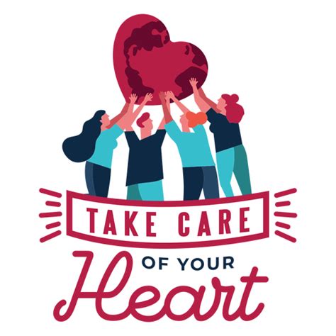 Take Care Of Your Heart Heart Man Woman Badge Sticker Png And Svg Design