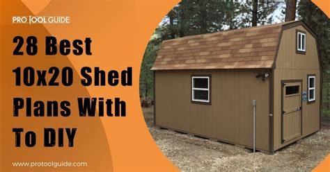 28 Best 10x20 Shed Plans With To Diy