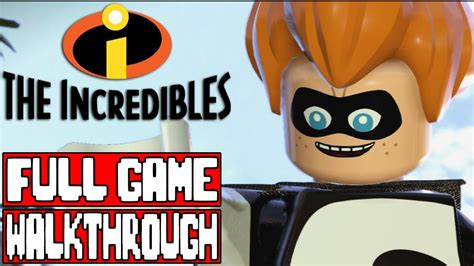 Lego The Incredibles Full Game Walkthrough No Commentary Lefo The