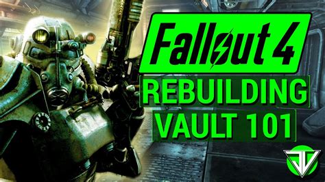 Fallout 4 Rebuilding Vault 101 In Fallout 4 Vault Tec Dlc Building