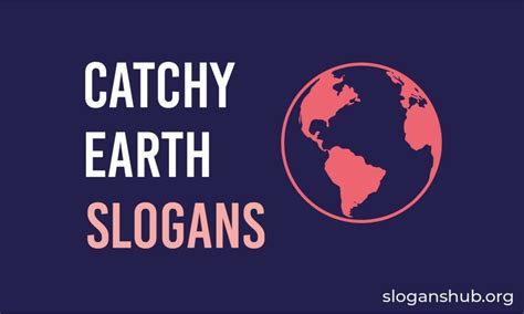 75 catchy slogans on earth slogans hub