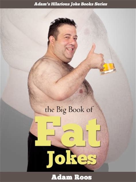 Fat Jokes Funny Fat Jokes And Insults With Pictures And Captions