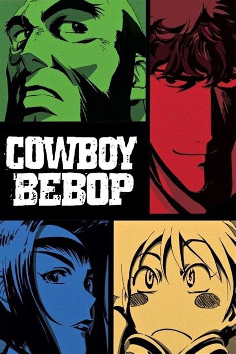 Cowboy Bebop All Episodes Trakt