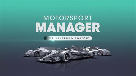 Motorsport Manager For Nintendo Switch Official Launch Trailer Youtube
