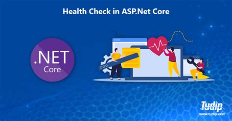 Blog Implement Health Checks In ASP Net Core Tudip