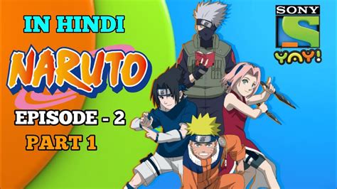 Naruto Episode 2 In Hindi Part 1 Naruto Season 1 Episode 2 In Hindi