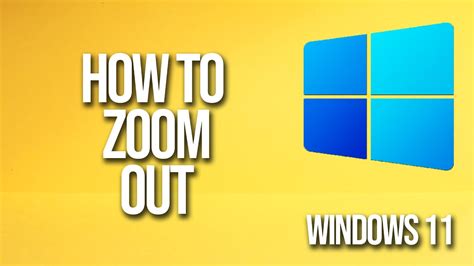 How To Zoom Out Windows 11 Tutorial Youtube