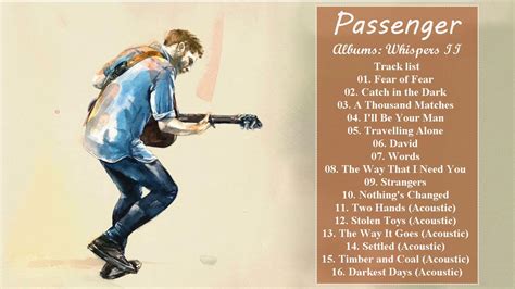 Passenger Greatest Hits Full Album Whispers Ii Deluxe Edition Full