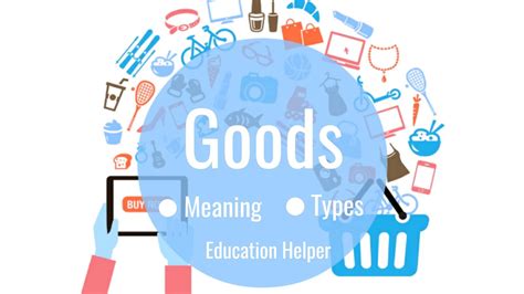 Meaning And Types Of Goods Sale Of Goods Act Llb Notes