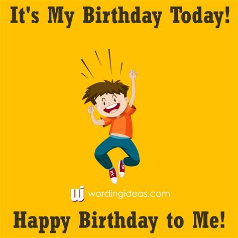 Happy Birthday To Me Cute And Clever B Day Wishes For Yourself