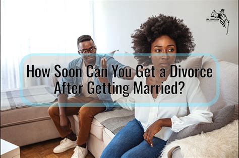 How Soon Can You Get A Divorce After Getting Married Law Expression