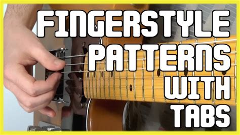 10 Fingerpicking Patterns For Guitar Every Guitarist Should Know Youtube