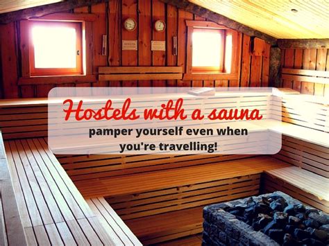 Hostels With A Sauna Pamper Yourself Even When Youre Travelling · Hostelsclub