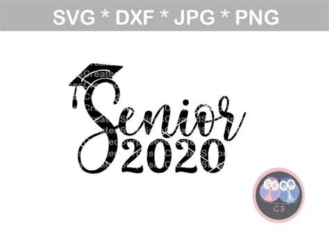 Senior 2020 Class Of 2020 20 Graduate Cap Senior Digital Downloa
