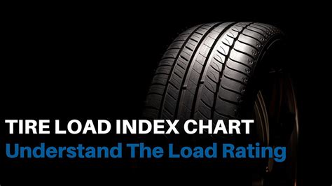 Tire Load Index Understand The Load Rating Chart