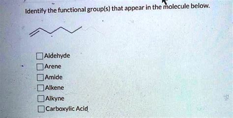 Solved Identify The Functional Groups That Appear In The Molecule
