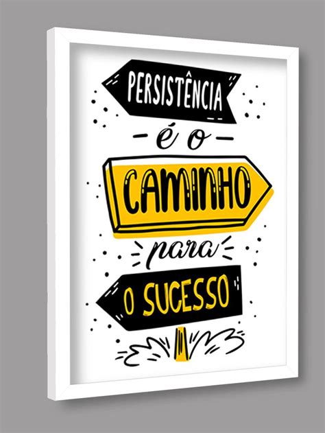 Quadro Decorativo Persist Ncia E O Caminho Para O Sucesso Sala Quarto