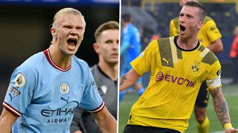 Man City Vs Borussia Dortmund Live Stream Tv Channel Kick Off Time