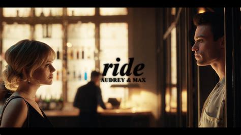 Audrey And Max Ride Youtube