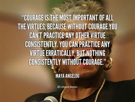 Maya Angelou Quotes Courage Quotesgram