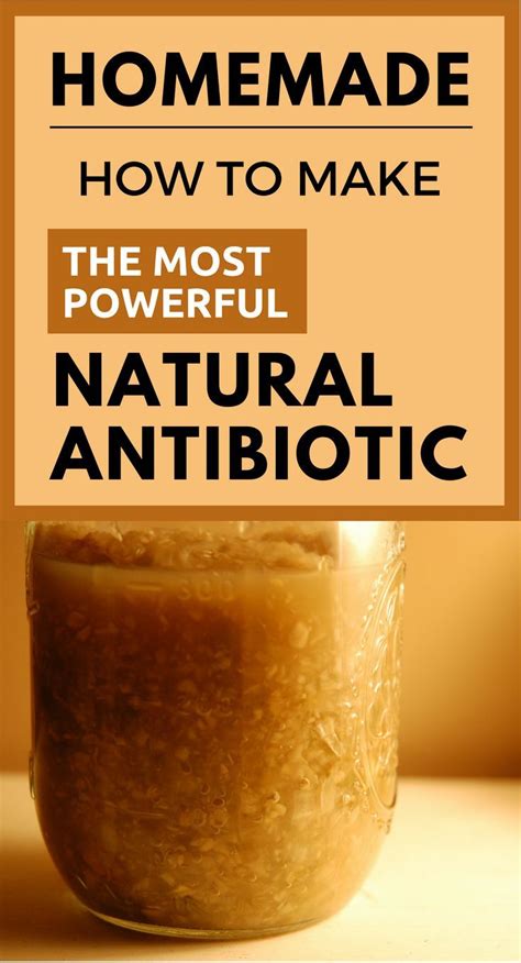 How To Make The Most Powerful Natural Antibiotic Natural Antibiotics