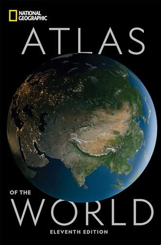 National Geographic Atlas Of The World Eleventh Edition By National