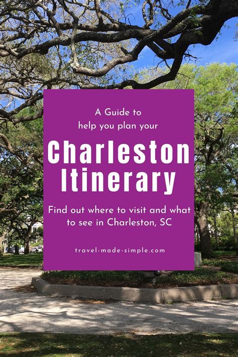 Itinerary For 3 Days In Charleston Sc Travel Made Simple