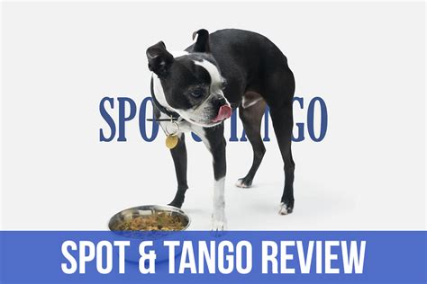 Some of these foods are great indicators for. Spot and Tango Dog Food Review Updated for 2019 - Woof ...