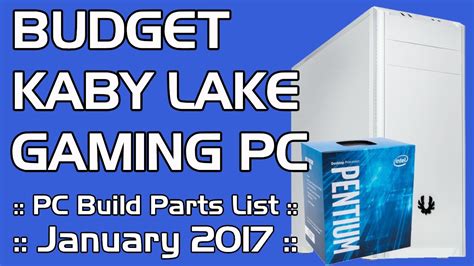 The woolworths app is one of the better ones we've used to date, mainly. Budget KabyLake PC :: Monthly PC Build Parts List Jan 2017 ...