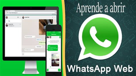 Como Hacer Para Abrir Whatsapp Web Whatsapp En Pc Youtube