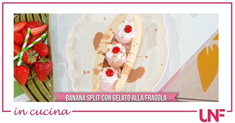 Maybe you would like to learn more about one of these? Banana split con gelato alla fragola, ricetta di Max Scotti