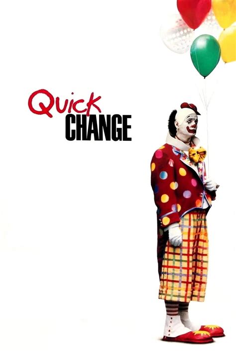 Quick Change 1990 Posters — The Movie Database Tmdb