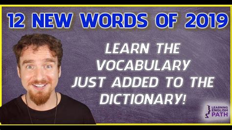12 New Words Added To The Dictionary In 2019 New Words Learn English Words