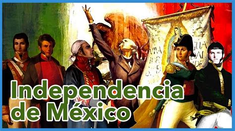 Quem Foi O Líder Da Independência Do México Askbabe