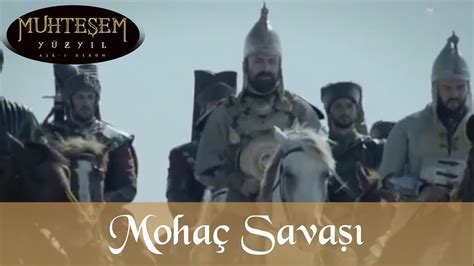 Mohaç Savaşı Muhteşem Yüzyıl 26bölüm Youtube