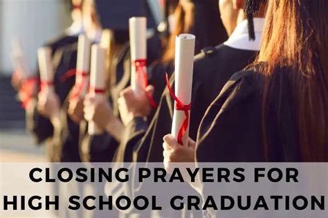 15 Inspiring Closing Prayers For High School Graduation Strength In