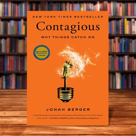 Contagious Why Things Catch On By Jonah Berger Lazada