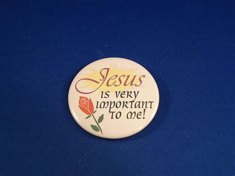 Jesus Is Very Important To Me Button Christian Pin Pinback 2 14