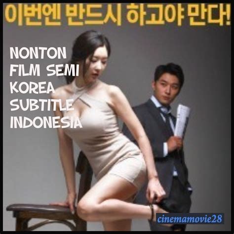 Film semi korea terbaru subtittle indonesia (korea drama romance movie 2019). Nonton Film Semi Korea Indoxx1