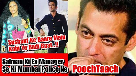 Mumbai Police Questions Salman Khan Ex Manager Reshma Shetty In Sushant Singh Rajput Case Youtube
