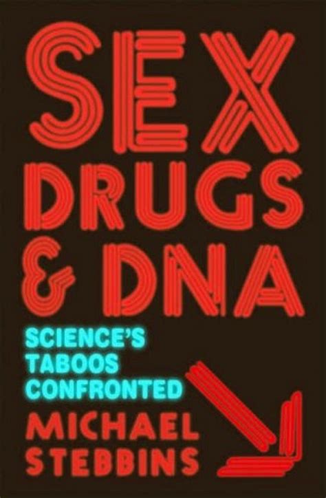 Sex Drugs And Dna Sciences Taboos Confronted Nhbs Academic And Professional Books
