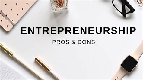 Entrepreneurship Pros And Cons Youtube