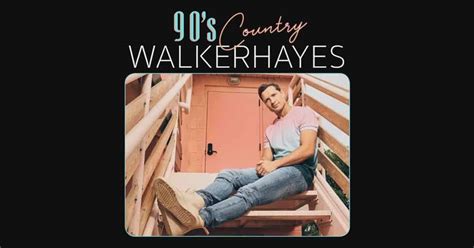 The 22 Songs That Formed Part Of Walker Hayes 90s Country