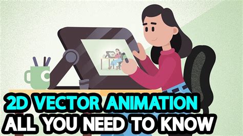 What Is 2d Vector Animation Youtube