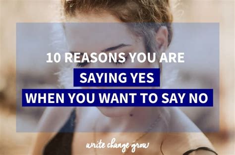 10 Reasons You Are Saying Yes When You Want To Say No