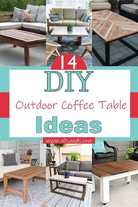 14 DIY Outdoor Coffee Table Ideas & Designs - All Sands