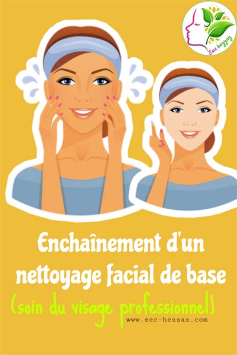 Enchaînement Dun Nettoyage Facial De Base Soin Du Visage