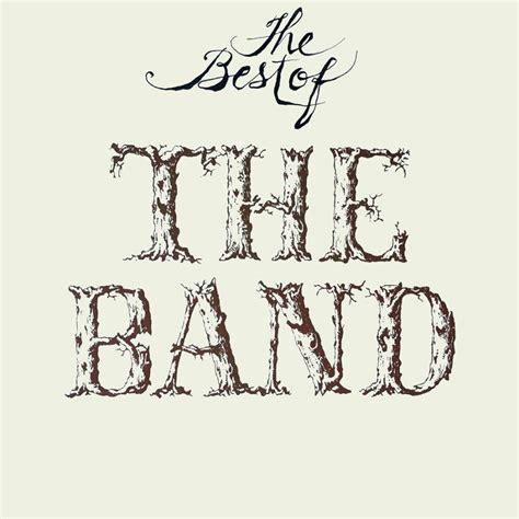 The Band The Best Of The Band Lyrics And Tracklist Genius