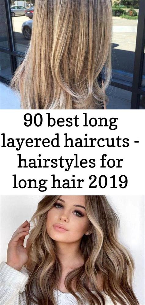 90 Best Long Layered Haircuts Hairstyles For Long Hair 2019 Long