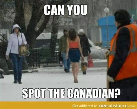 Spot The Canadian Funsubstance Canada Funny Canadian Humor Canada